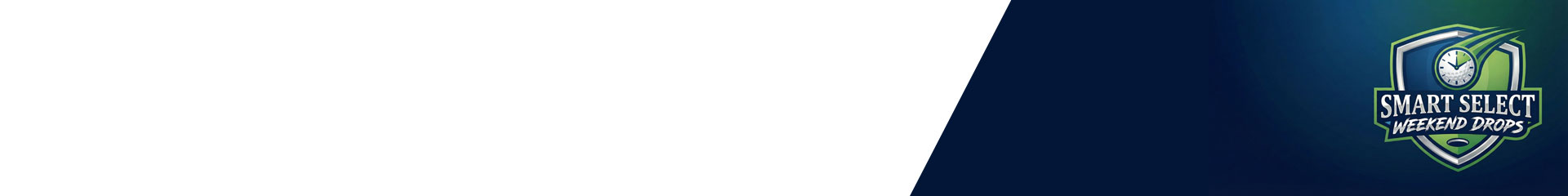 Smart Select Weekend Drops